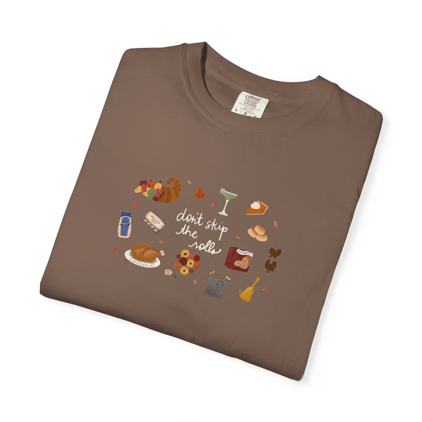 Don't Skip The Rolls Illustration Comfort Colors Tee